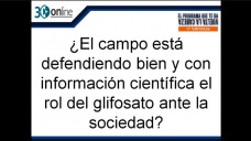 30 online B4: Quien es el culpable de tanto rechazo social al glifosato?; con R. Bindi y C. Curci