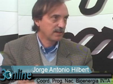 30 online: Hay inters en invertir en bioetanol y biodiesel en el pas?; con J. A. Hilbert - INTA