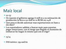 TV: En el Maz, no ser suficiente la baja?, por Paulina Lescano - Clnica de Granos